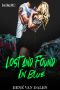 [Iron Dogz MC 02] • Lost and Found in Blue (Iron Dogz MC Book 2)